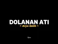 Download Lagu Dolanan Ati - Arya Galih || Sewu loro sing tak roso Iki ora dadi opo (Lirik Lagu)