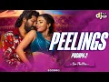 Download Lagu Peelings | Pushpa 2 | Punch Remix Song By - Dsr The Mix