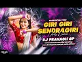 Download Lagu GIRI GIRI SENDRAGIRI - TRANDING SONG - GIRLS DANCE REMIX DJ PRAKASH SP OFFICIAL 