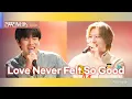 Download Lagu [리무진서비스 클립] Love Never Felt So Good | 방예담 X 이무진 | BANG YE DAM X LEE MU JIN