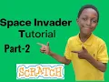 Part-2 How to make Space Invaders in scratch Tutorial