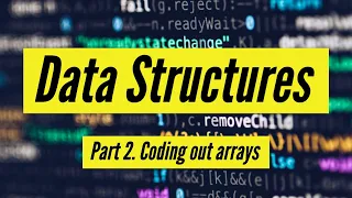 Data Structures in Javascript - Arrays Coding array from scratch