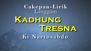 cakepan langgam kadhung tresna ki nartosabdo