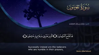 سورة النؤمنين بصوت الشيخ مشاري راشد العفاسي  سورة النؤمنين بصوت الشيخ مشاري راشد العفاسي
