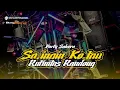Download Lagu DJ SA INGIN KO TAU X RUTINITAS RANDONG PARTY SAKERA YANG LAGI VIRAL DITIKTOK TERBARU 2025