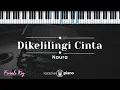 Lagu Dikelilingi Cinta - Naura (KARAOKE PIANO - FEMALE KEY)