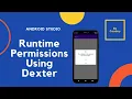 Android request permission at runtime using dexter