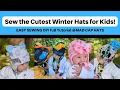 Learn how to Sew these ADORABLE Kid s Winter Hats They are so easy to make