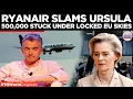 Download Lagu Ursula Fails Europe Again, Ryanair Boss Blasts Her for Flight Chaos  | Times Now World