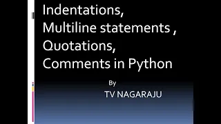 4 Indentations multi line statements Quotations Comments -