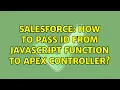 Salesforce How to pass id from javascript function to apex controller