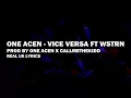 ONE ACEN - VICE VERSA FT WSTRN [LYRICS]