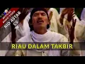 Download Lagu RIAU DALAM TAKBIR - RIO ASTAR (OFFICIAL VIDEO)