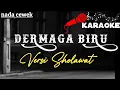 Download Lagu Karaoke DERMAGA BIRU versi sholawat || dermaga biru nada cewek