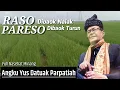 Download Lagu [FULL] Datuak Parpatiah ||RASO dibaok naiak PARESO dibaok turun