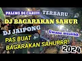 Download Lagu DJ SAHUR TERBARU 2024 FULL JAIPONG #djjaipongterbaru #djbagarakansahur #djjaipong #djterbaruviral