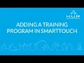 HUR SmartTouch How to Add a Training Program to Client or Employee