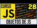 Objetos en JavaScript Creacion e Inicializacion Curso JavaScript 28