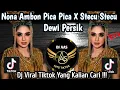 Download Lagu NONA AMBON PICA PICA X STECU STECU DEWI PERSIK VIRAL TIKTOK TERBARU YANG KALIAN CARI !!!