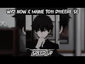 Download Lagu Wyd Now X Maine Toh Dhere Se  //  Speed Up