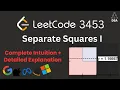 Separate Squares I LeetCode 3453 Binary Search on Answer Geometry Problem