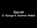 21 Savage - Secret ft. Summer Walker [Lyrics]