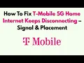 How To Fix T-Mobile 5G Home Internet Keeps Disconnecting - Signal Placement