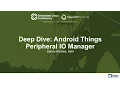 Deep Dive Android Things Peripheral IO Manager - Sanrio Alvares Intel