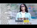 Lagu Thomas Arya Full Album Slow Rock Terpopuler (@okspa-v9h )