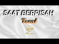 Download Lagu SAAT BERPISAH - NANANG FITRI (OFFICIAL)
