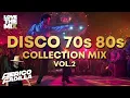 Lagu DISCO 70s 80s COLLECTION MIX VOL 2 | Mix by Perico Padilla #disco #studio54 #discomusic #80s #70s