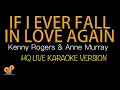 Download Lagu IF I EVER FALL IN LOVE AGAIN - Kenny Rogers \u0026 Anne Murray (HQ KARAOKE VERSION)