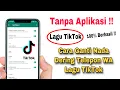 Download Lagu Cara Mengganti Nada Dering Telepon WA Dengan Lagu Tik Tok