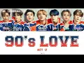 NCT U (엔시티 유) - 90s LOVE [Color Coded Lyrics/Han/Rom/Eng]
