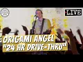 Origami Angel 24 Hr Drive-Thru LIVE