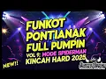 Download Lagu DJ FUNKOT PONTIANAK FULL PUMPIN  VOL 9 MODE SPIDERMAN KINCAH HARD 2025 - OKACOOL DEEJAY