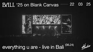 Download Hindia - everything u are (Live from Bali, '25 on Blank Canvas) MP3