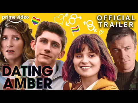 Dating Amber | Official Trailer | Prime Video