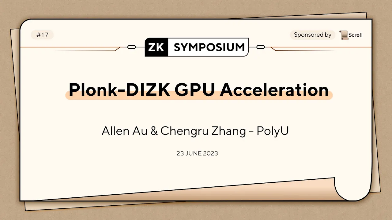 Plonk-DIZK GPU Acceleration - Allen Au, Chengru Zhang (PolyU)