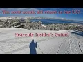 An Insider s Guide to Heavenly Part b-Upper California Side