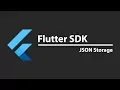 Flutter SDK Tutorial - JSON Storage App Development