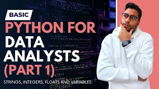 Python for Beginner Data Analysts Part 1 - Data Types
