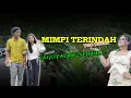 MIMPI TERINDAH - COVER ( YUNI TEUEUL ) - PALING SEDIH
