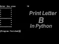 Print Letter B in Python