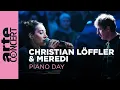 Download Lagu Christian Löffler \u0026 Meredi - ARTE Concert's Piano Day
