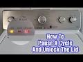 Maytag Washer - How To Unlock Lid Pause Washing Cycle