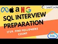 Find Followers Count Leetcode 1729 Crack SQL Interviews in 50 Qs
