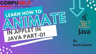 How to create a simple animation in Applet in Java Part-1 CORE JAVA Tutorial www compuhelp in