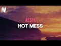 Download Lagu aespa - Hot Mess (Lyrics)