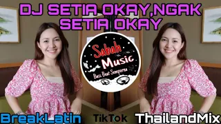 Download SABAH MUSIC - DJ SETIA OK NGAK SETIA OK SANTAI AJA CUY(BreakLatin) MP3